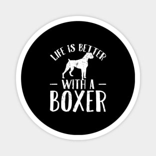 Life is better with a boxer Magnet